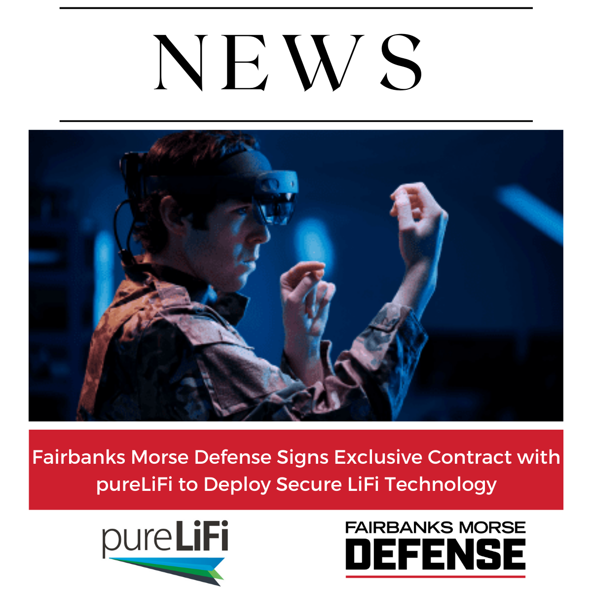 Fairbanks Morse Defense Signs Exclusive Agreement with pureLiFi to Deploy Secure LiFi Technology